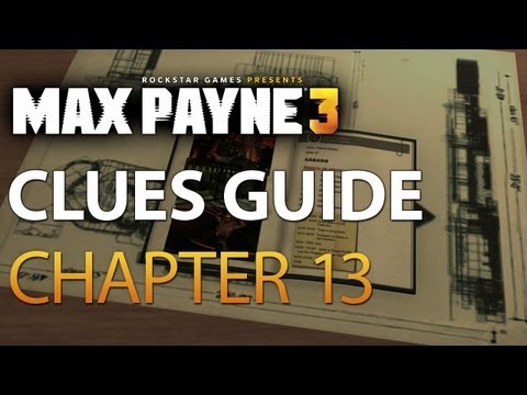 Max Payne 3 Walkthrough Clues Guide - Chapter 13