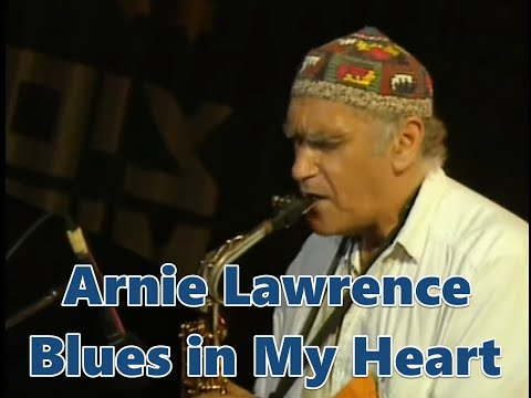 Blues In My Heart - Arnie Lawrence - Jess Koren Quintet