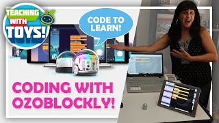 Teaching with Toys:  Coding with Ozoblockly