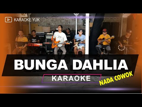 BUNGA DAHLIA NADA COWOK PRIA KARAOKE