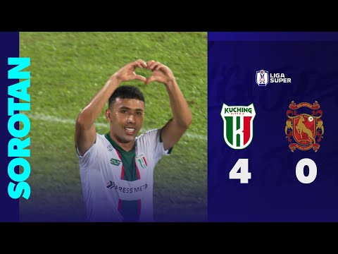 Kuching City FC 4 - 0 Kelantan The Real Warriors FC | Sorotan Liga Super 2025/26