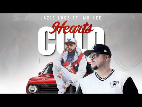 Lazie Locz Ft. Mr Kee - Hearts Cold