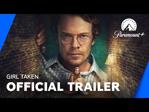 Thumbnail for video: Girl Taken | Official Trailer | Paramount+ UK & Ireland