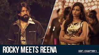 Rocky meets Reena | KGF Chapter 1 | Yash | Srinidhi Shetty | Prashanth Neel
