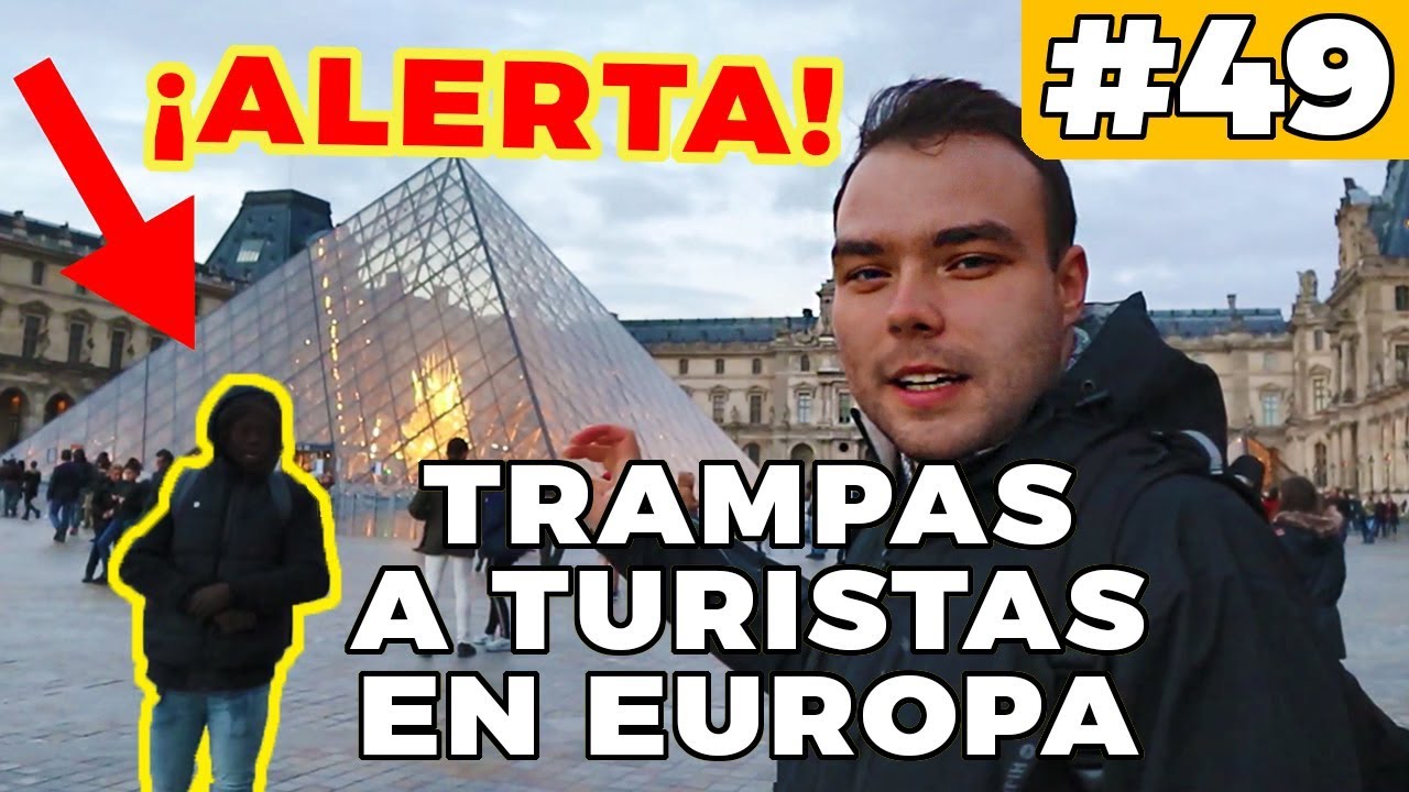 7 TRAMPAS Y ESTAFAS COMUNES A TURISTAS EN EUROPA - NO CAIGAS EN ELLAS!!! - HI EXPLORERS #49