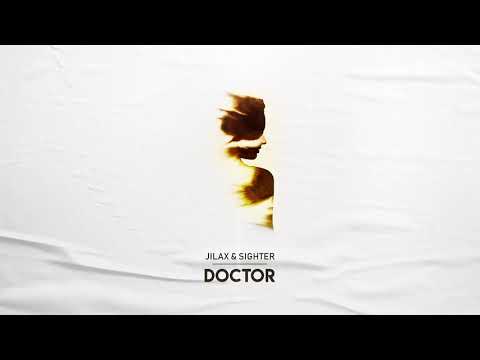 Jilax & Sighter - Doctor