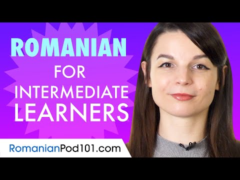 Learn Romanian Today - ALL the Romanian for Intermediate Learners