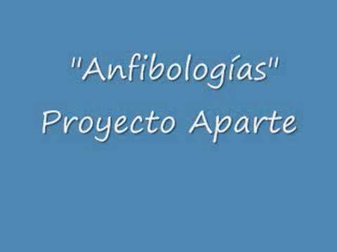 Proyecto Aparte- Anfibologías (Amphibology)