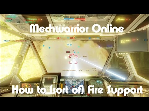 Mechwarrior Online: How to (sort of) Fire Support