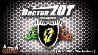 Doctor Zot - Insound | The Anthem - (HQ Preview)