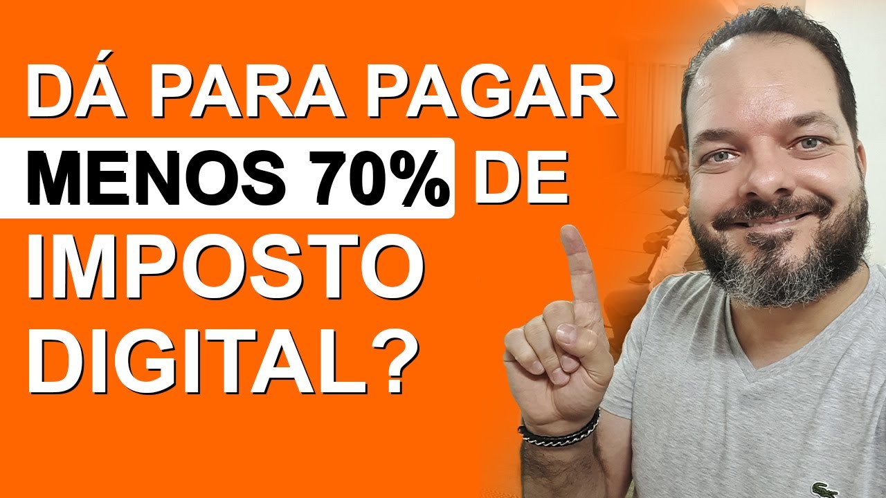 MENOS 70% DE IMPOSTO NO PRODUTO DIGITAL FUNCIONA? - E-book para Infoproduto