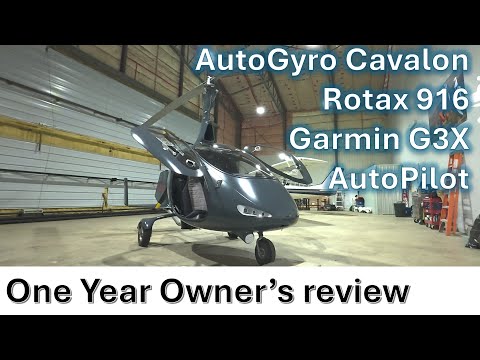 AutoGyro Cavalon with Rotax 916 - 1Y Owner's Review !! (English)