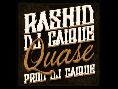 RASHID - QUASE   [[prod. Dj Caique]]