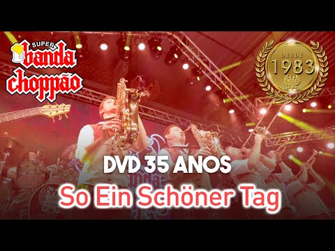 DVD 35 ANOS SUPER BANDA CHOPPÃO - So Ein Schöner Tag