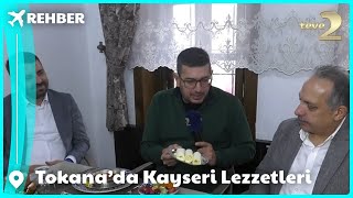 Rehber I Talas Tokana'da Hangi Kayseri Lezzetleri Var?