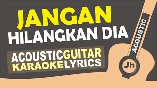 Rossa - Jangan Hilangkan Dia (Ost. ILY from 38.000 FT) Karaoke