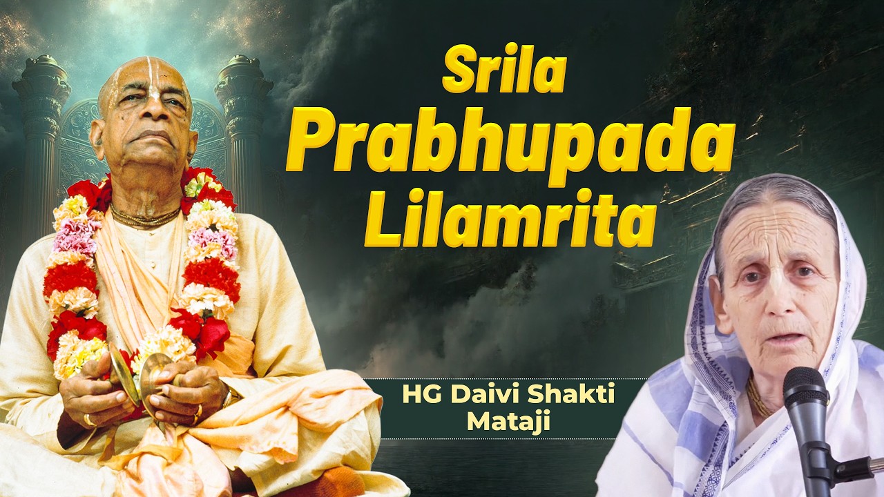 HG Daivi Shakti Mataji || Srila Prabhupada Lilamrita || 31.05.2026
