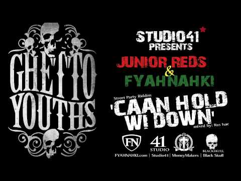 JUNIOR REDS FT FYAHNAHKI - CAAN HOLD WI DOWN
