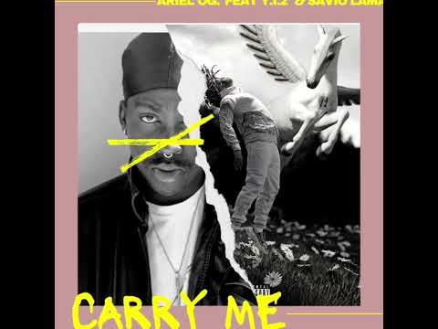 Ariel OG- Carry Me (feat. Y.I.2 & Savio Lamar) (Official Lyrics Video)