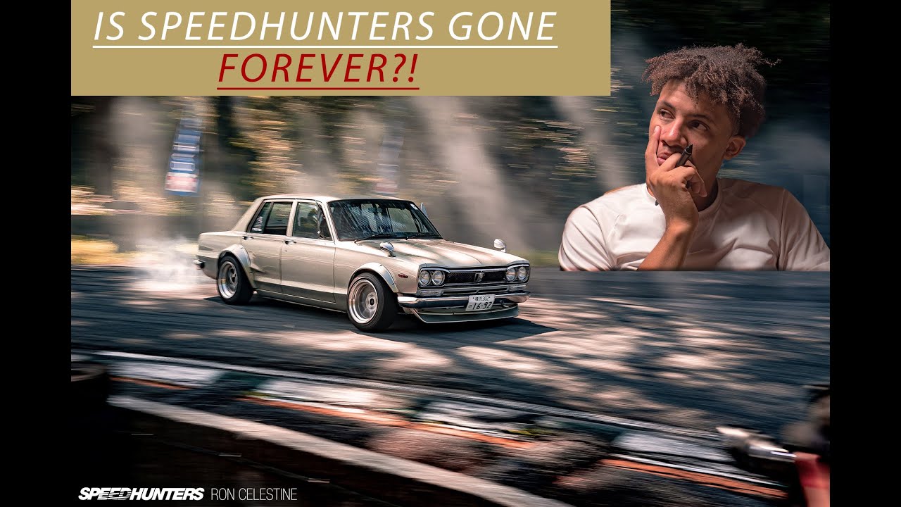 Is Speedhunters truly DEAD for good?!? And what's the DEAL with TOKYO TUNER?