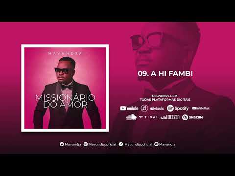 09. Mavundja - A Hi Fambi (Audio Oficial)