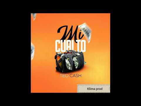 Teo cash -mi cualto-prod klima(audio oficial)