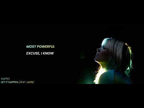 ampir3  - Let It Happen (feat. Layn)