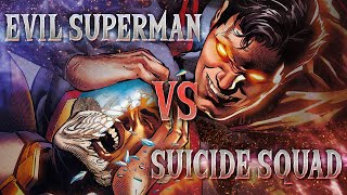 Evil Superman Fights Peacemaker & the Suicide Squad