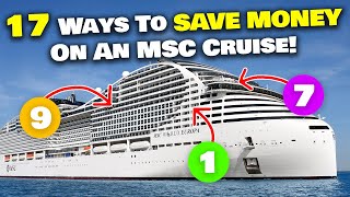 17 Ways to SAVE MONEY on an MSC Cruise!