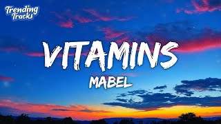 Mabel - Vitamins (Lyrics)