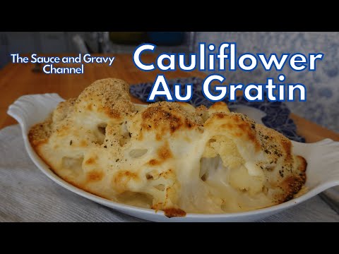 Cauliflower Au Gratin Made with a Homemade Béchamel Sauce | Cheesy Cauliflower Bake