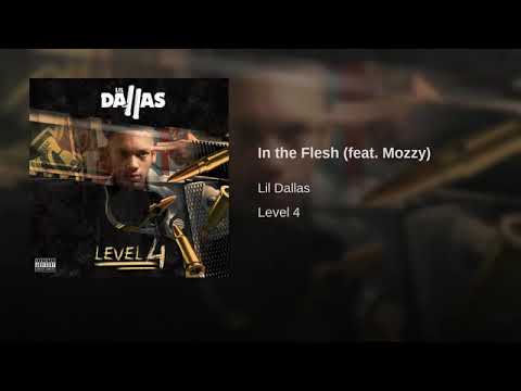 Lil Dallas - In The Flesh ft. Mozzy