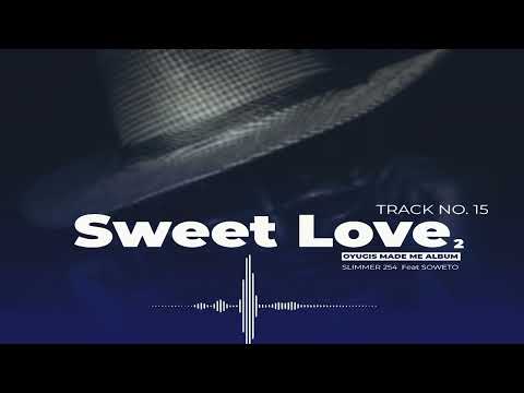 Slimmer Feat Soweto - Sweet Love (Track No.15)