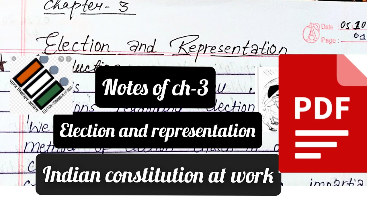 Notes of chapter 3 |Election and Representation| class 11 NCERT| Indian constitution at work| cbse