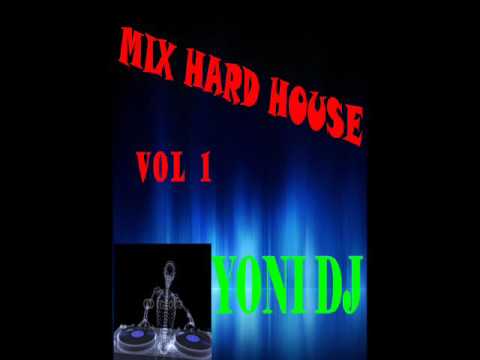 HARD HOUSE MIX YONI DJ