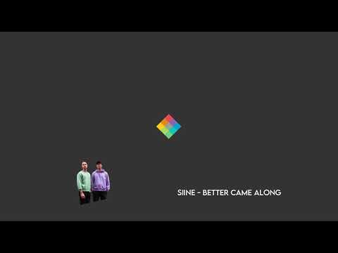 Siine feat. Danny Shea - Better Came Along
