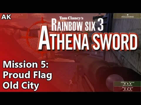 Rainbow Six: Raven Shield - Athena Sword - Mission 5: Proud Flag (Old City)