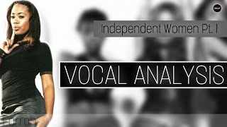 Destiny’s Child - Independent Women Pt. 1 (Vocal Analysis)