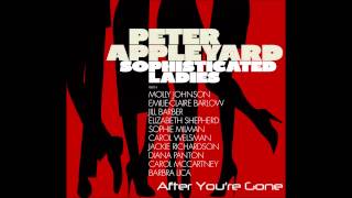 Peter Appleyard  - After You're Gone