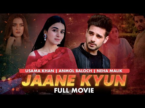 Jaane Kyun | Full Movie | Usama Khan, Anmol Baloch | Heartbreaking Love Story | C4B1Y