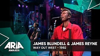 James Blundell &amp; James Reyne: Way Out West | 1992 ARIA Awards