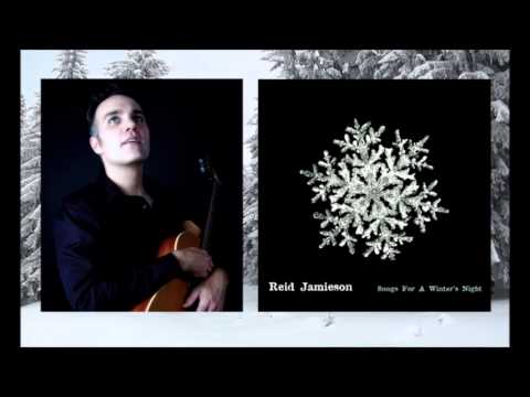 Song For A Winter's Night (Gordon Lightfoot) Reid Jamieson