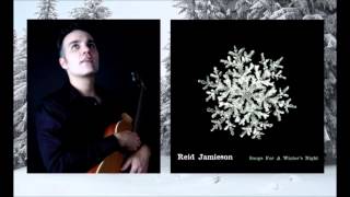 Song For A Winter's Night (Gordon Lightfoot) Reid Jamieson