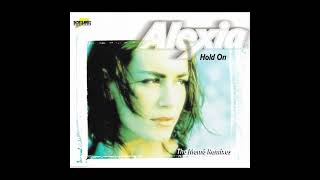 Alexia  -  Hold on (Remix Version)