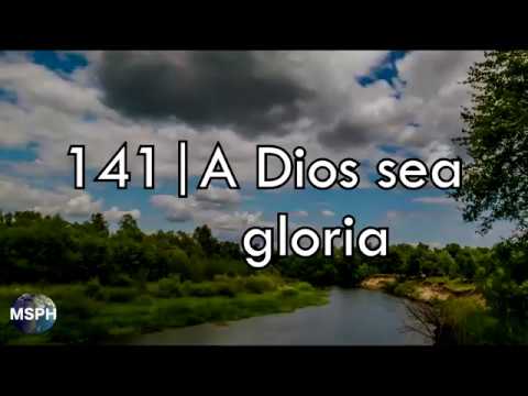 HA62 | Himno 141| A Dios sea gloria