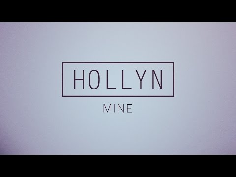 Hollyn - Mine (Official Audio)