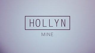 Hollyn - Mine (Official Audio)