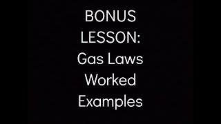 Lockdown Sessions 2.0: BONUS LESSON on Gas Laws Worked Examples Plus Nova's Toys
