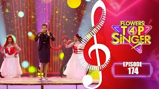 Flowers Top Singer 4 | Musical Reality Show | EP# 174