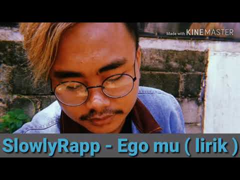 SlowlyRapp - Ego mu ( Official Audio Lirik )